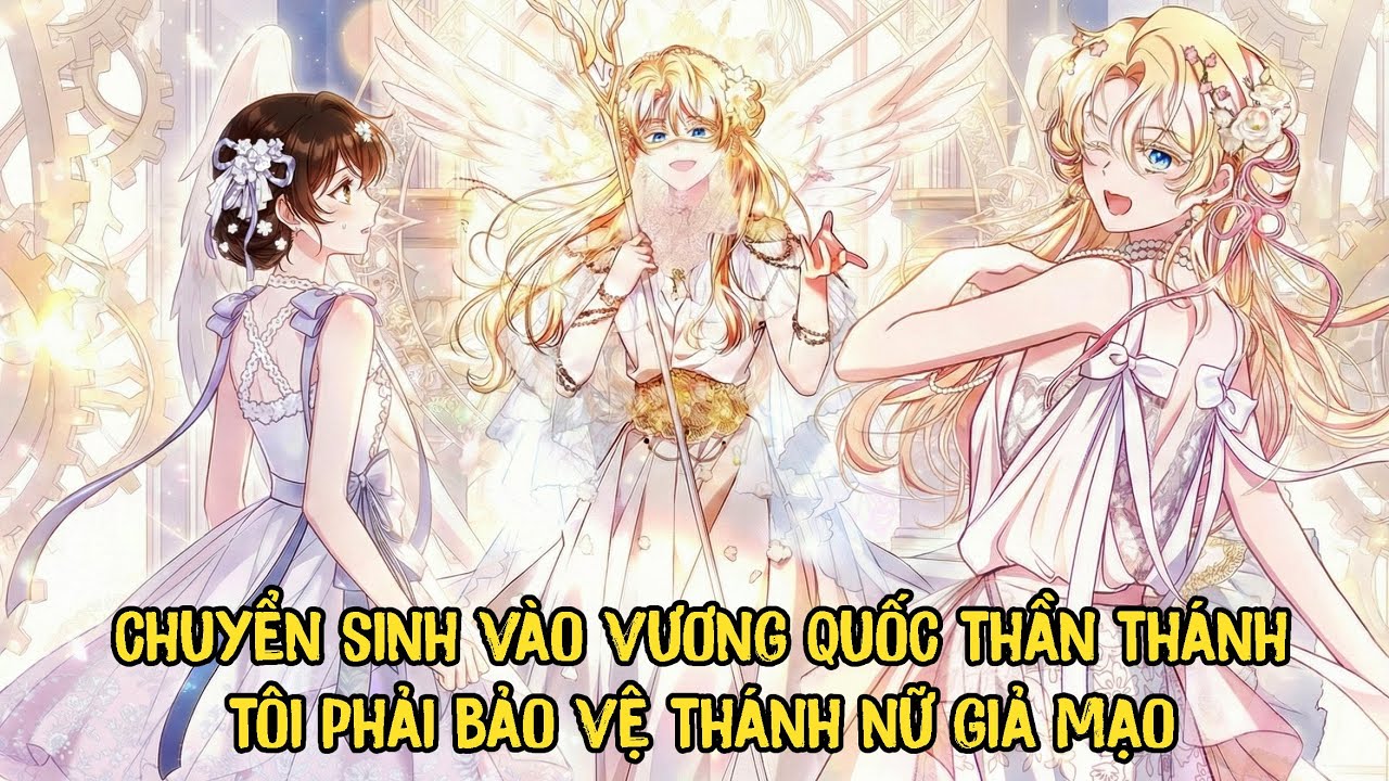 Chuyển Sinh Vào Vương Quốc Thần Thánh Tôi Trở Thành Hộ Vệ Của Thánh Nữ Giả Mạo | Phần 1 | pH Review