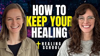 Can You Lose Your Healing? | Healing School