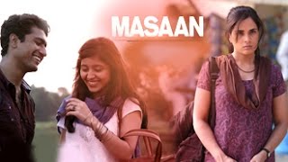 'masaan' is a 2015 indian hindi drama film directed by neeraj ghaywan.
the directorial debut an indo-french co-production produced drishyam
films,...