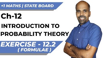11th | ex. 12.2 | formulae | probability theory | Chapter 12 | State Board | ram maths