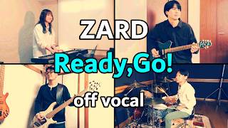 ZARD【Ready,Go!】band cover