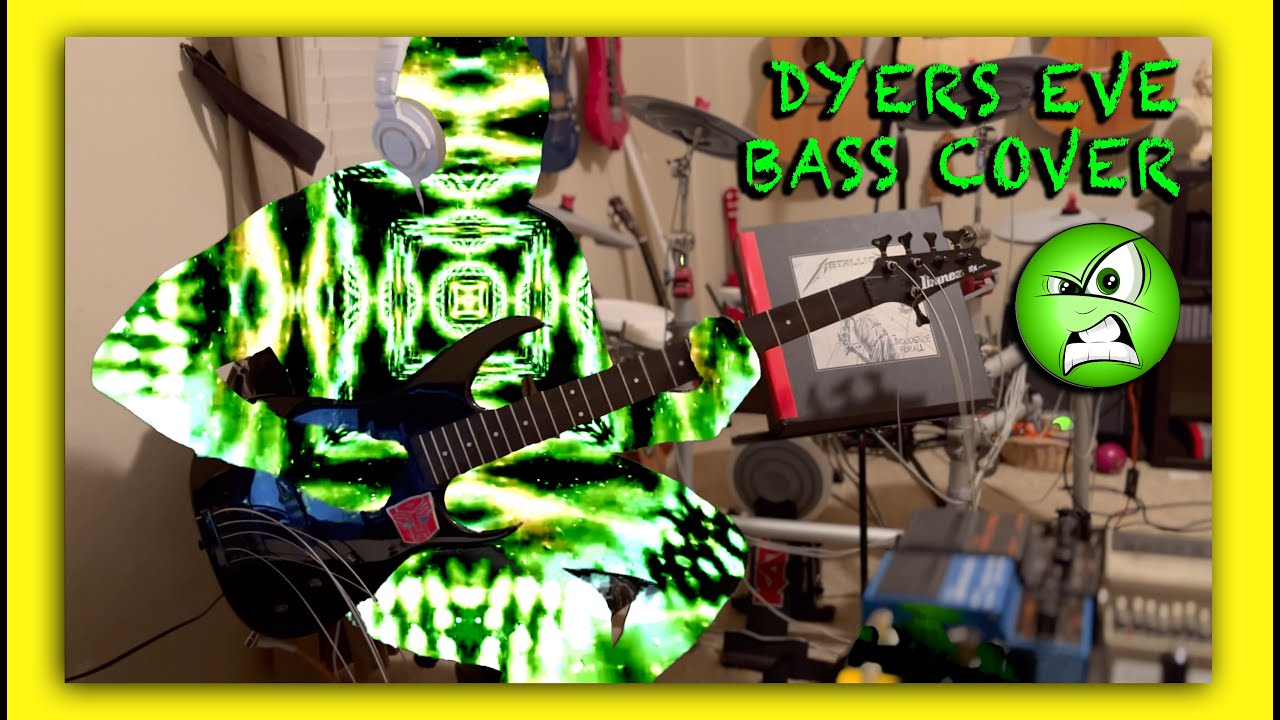 Metallica Dyers Eve (Bass Cover) YouTube