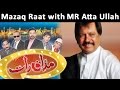 Mazaaq raat  atta ullah esa khelvi   11 feb 2015