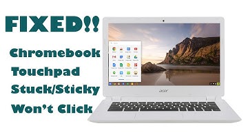FIXED!! Chromebook Touchpad Stuck and won