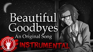 WALTEN FILES SONG - Beautiful Goodbyes [INSTRUMENTAL]