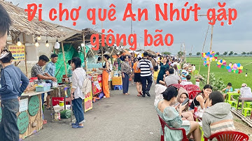 Đi chợ quê An Nhứt, Long Điền gặp giông bão