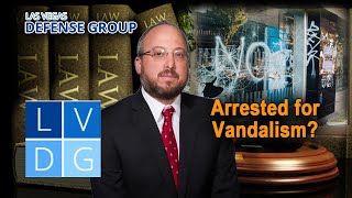 Who Can Be Charged with the Crime of Vandalism in Nevada? -- Top Defense Attorney Explains