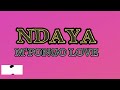 Mpongo Love - Ndaya Official Lyrics Video with English Subtitles / Translation "faya tes"