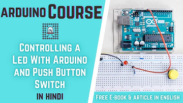 How to Control Led with Push Button Arduino (Hindi)