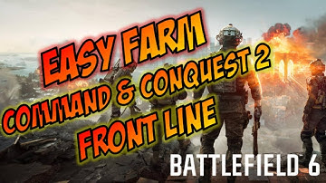 Battlefield 6 - EASY FARM Command and Conquest 2 & Front Line captures