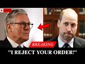 JUST IN: Prince William Defies Keir Starmer — Constitutional Meltdown Erupts!