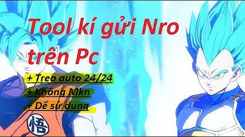 Tool kí gửi nro trên Pc