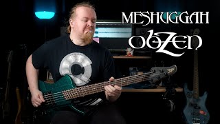 Meshuggah – obZen Remastered | Full Bass Cover with Tabs