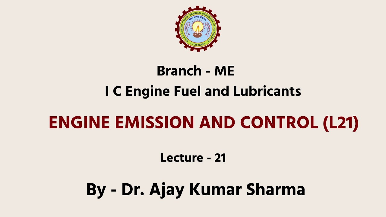 IC Engine Fuel and Lubricants Engine Emission and Control Part1 AKTU