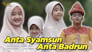 ANTA SYAMSUN ANTA BADRUN - NAHLA'S FAMILY (Official Music Video)
