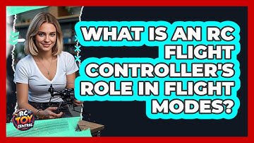 What Is An RC Flight Controller