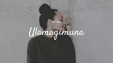 Dezine - Ulamagimuna (Audio)