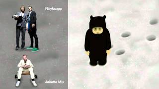 Video thumbnail of "Royksopp - Poor Leno (Jakatta mix)"