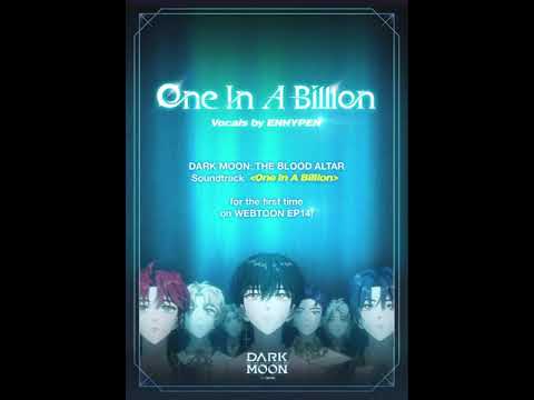 Pre-release of 'One In A Billion', OST of DARK MOON: The Blood Altar on Ep. 14 of the Webtoon.
