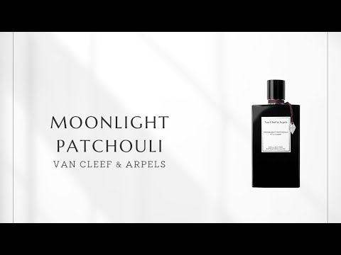 No. 58] Van Cleef & Arpels Moonlight Patchouli | The secret of the