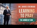 Overcoming Everything With Prayer | Dr. David Jeremiah