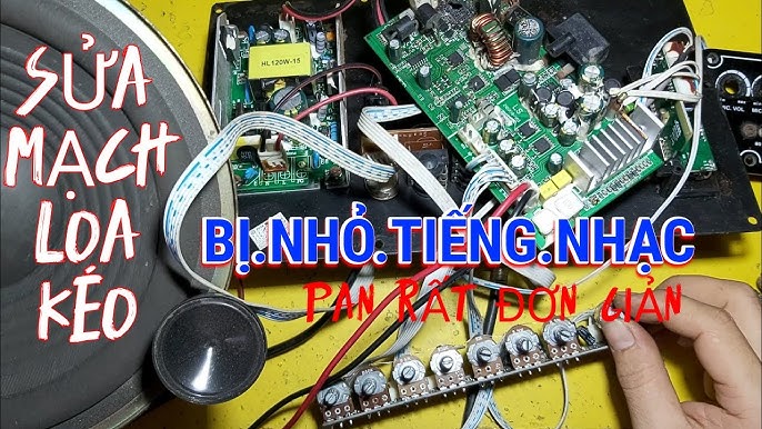Sửa Mạch Loa Kéo Nhỏ Tiếng , Bé Tiếng Pan Đơn Giản Nhất - YouTube