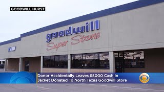 Donor Accidentally Leaves $5000 Cash In Jacket Donated To North Texas Goodwill Store