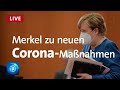 Bundeskanzlerin Merkel zu neuen Corona-Maßnahmen