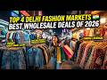 India Delhi Wholesale Clothing Markets 2026 | Gandhi Nagar, Chandni Chowk, Lajpat Nagar &amp; Karol Bagh