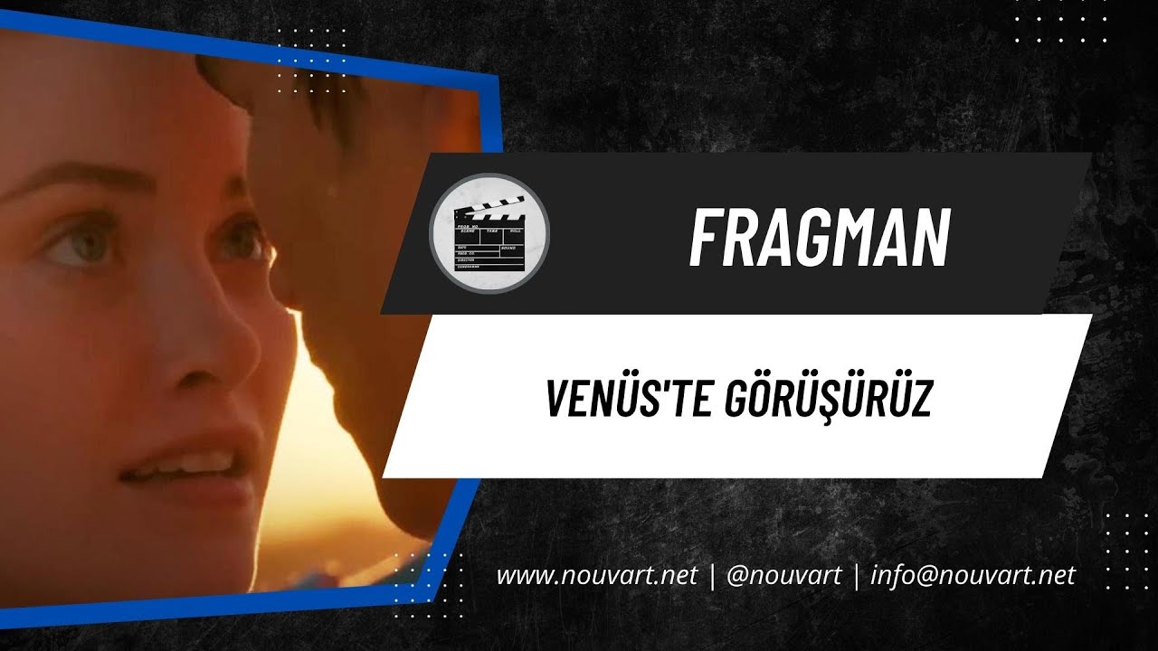Göz Kamaştıran Aşk Hikayesi: Venüs’te Görüşürüz | Türkçe Altyazılı Fragman Fragmanı