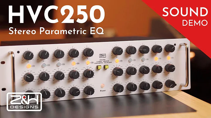 Z&H Designs HVC250 Stereo 5-Band Parametric EQ | Sound Demo (No Talking)