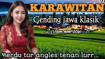 KLASSIEKE JAVANESE GENDING _ KARAWITAN 2 UUR NON-STOP _||KKKONCO MELODY BREAK TUR ANGELES TENAN LURR
