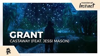 Grant - Castaway (feat. Jessi Mason) [Monstercat Lyric Video]