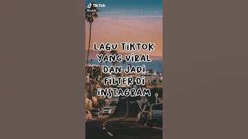 Thumbnail of lagu tik tok viral yg dijadikan filter Ig