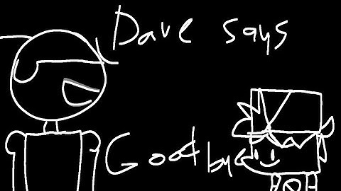 Dave says Goodbye (Splitathon 2 Animation)