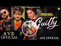 New Punjabi Songs 2020-21|Guilty Official AVE| Inder Chahal Karan Aujla Shraddha Arya|Coin Digital