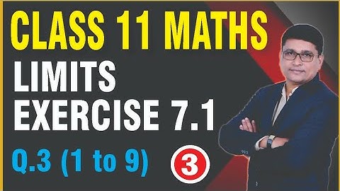 Limits Part 3 | Exercise 7.1 Q.3 ( 1 to 9 ) | Class 11th FYJC Maths II | P N Sir