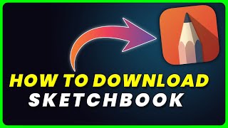 How to Download Sketchbook App | How to Install & Get Sketchbook App