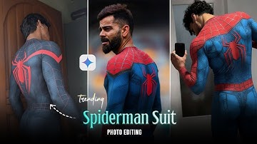 Trending Spiderman Suit Gemini Photo Editing | google gemini prompt