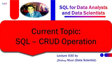 030 - SQL for Data Analysts and Data Scientists - SQL - CRUD Operations