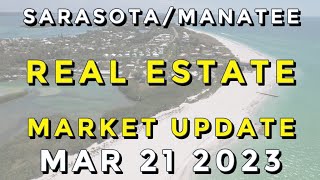 March 2023 Sarasota & Manatee County Real Estate Market Update