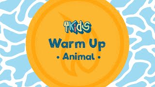 FOLLOW ALONG: Animal Warm Up | Kids Summer 2024 eBook
