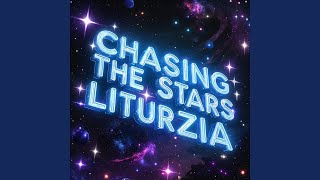 CHASING THE STARS
