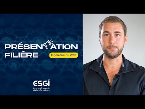 ESGI | Présentation de la filière Ingénierie du Web