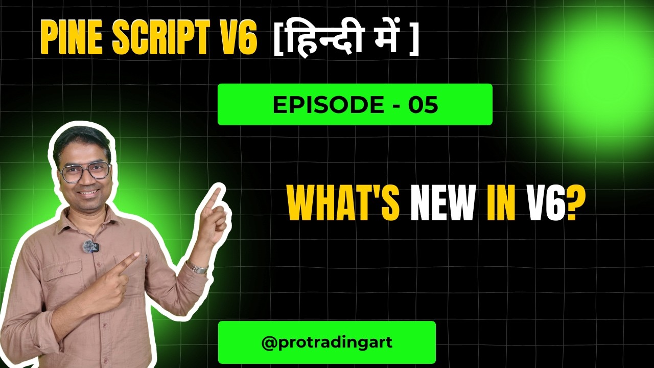 The Ultimate Pine Script Version Guide: What's New in v6? | Pro Trading ...