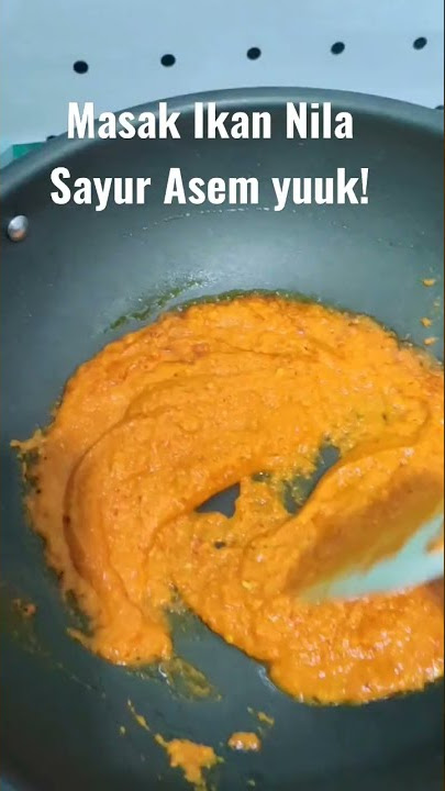 Ikan Nila Sayur Asem🫰