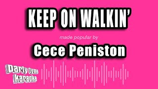 Cece Peniston - Keep On Walkin' (Karaoke Version)