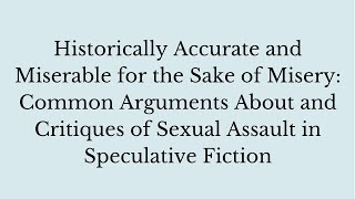 Common Arguments About and Critiques of Sexual Assault in Speculative Fiction