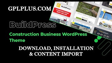 BuildPress WordPress Theme Download, Installation and load Templates