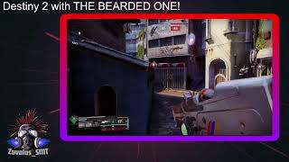 Destiny 2 with THE BEARDED ONE!